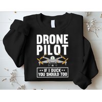 Funny Drone Pilot For RC Racing Pilots Flying FPV Sweatshirt