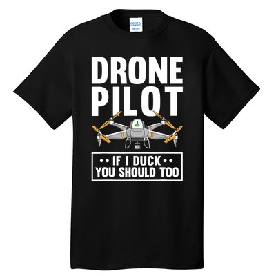 Funny Drone Pilot For RC Racing Pilots Flying FPV Tall T-Shirt