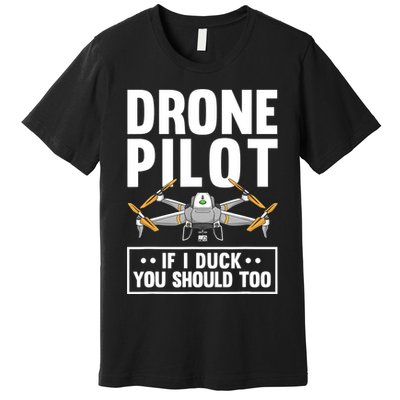 Funny Drone Pilot For RC Racing Pilots Flying FPV Premium T-Shirt