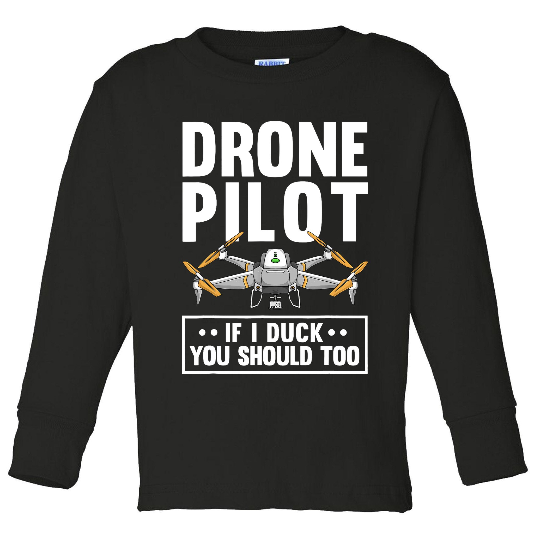 Funny Drone Pilot For RC Racing Pilots Flying FPV Toddler Long Sleeve Shirt