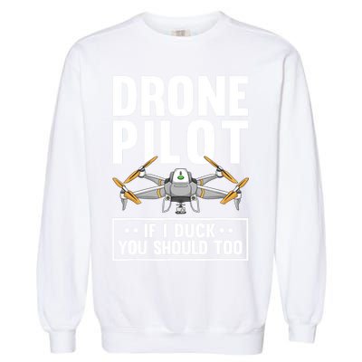 Funny Drone Pilot For RC Racing Pilots Flying FPV Garment-Dyed Sweatshirt