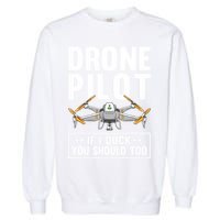 Funny Drone Pilot For RC Racing Pilots Flying FPV Garment-Dyed Sweatshirt