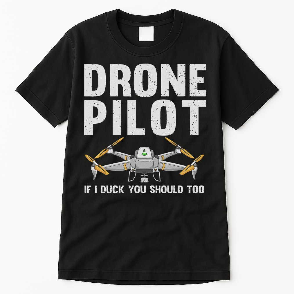 Funny Drone Pilot Design For Women Drone Operator Tall T-Shirt