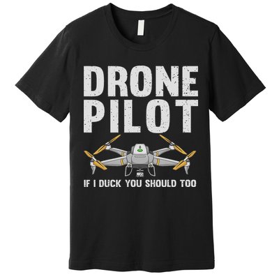Funny Drone Pilot Design For Women Drone Operator Premium T-Shirt