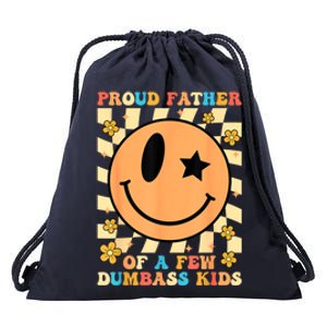 FatherS Day Proud Father Of A Few Dumbass Joke Gift Drawstring Bag