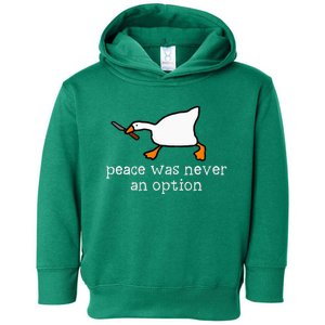 Funny Duck Peace Was Never An Option Toddler Hoodie