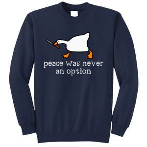 Funny Duck Peace Was Never An Option Tall Sweatshirt