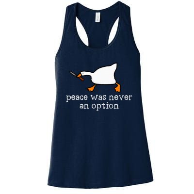 Funny Duck Peace Was Never An Option Women's Racerback Tank