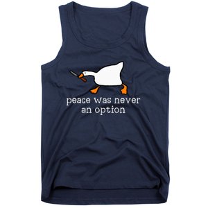 Funny Duck Peace Was Never An Option Tank Top