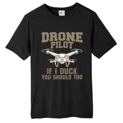 Funny Drone Pilot Design For Men Women Kids Drone Operator Tall Fusion ChromaSoft Performance T-Shirt