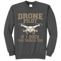 Funny Drone Pilot Design For Men Women Kids Drone Operator Tall Sweatshirt