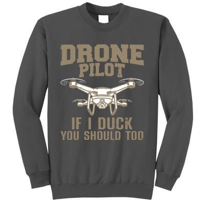 Funny Drone Pilot Design For Men Women Kids Drone Operator Tall Sweatshirt