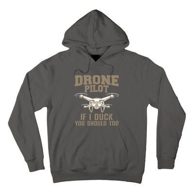 Funny Drone Pilot Design For Men Women Kids Drone Operator Tall Hoodie