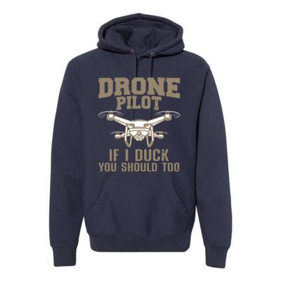 Funny Drone Pilot Design For Men Women Kids Drone Operator Premium Hoodie