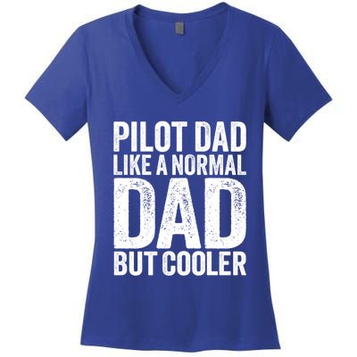 Funny Dad Pilot Dad Like A Normal Dad But Cooler Vintage Funny Gift Women's V-Neck T-Shirt