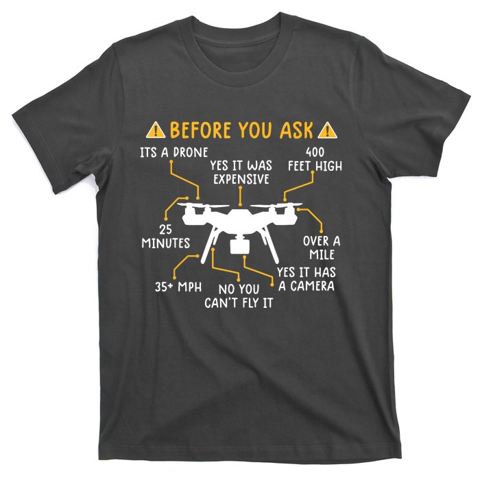 Funny Drone Pilot Shirts Before You Ask Drone T-Shirt