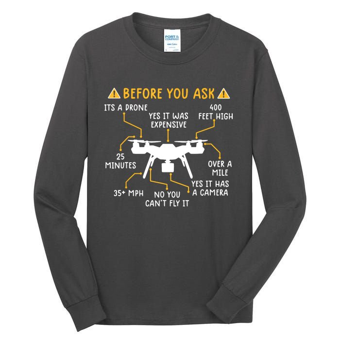 Funny Drone Pilot Shirts Before You Ask Drone Tall Long Sleeve T-Shirt