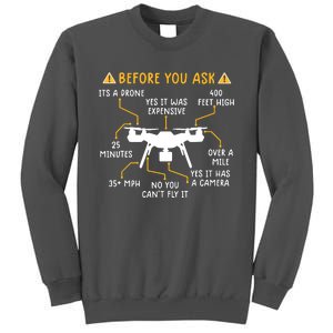 Funny Drone Pilot Shirts Before You Ask Drone Tall Sweatshirt