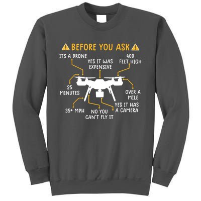 Funny Drone Pilot Shirts Before You Ask Drone Tall Sweatshirt