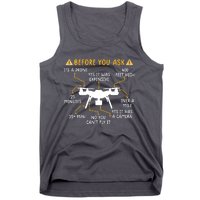 Funny Drone Pilot Shirts Before You Ask Drone Tank Top