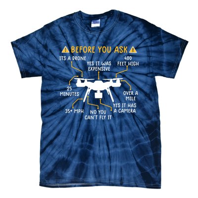 Funny Drone Pilot Shirts Before You Ask Drone Tie-Dye T-Shirt