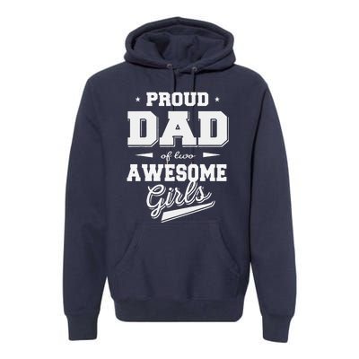 Fathers Day Proud Dad Of 2 Two Awesome Father Dad Love Premium Hoodie