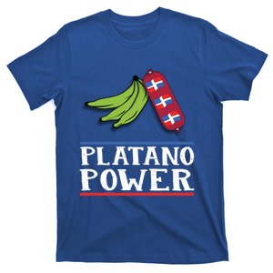 Funny Dominican Pride Gift Platano Power Dominican Republic Gift T-Shirt