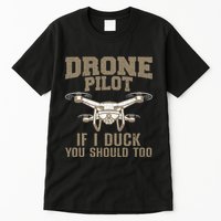 Funny Drone Pilot Design Drone Operator Tall T-Shirt
