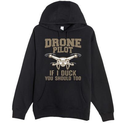 Funny Drone Pilot Design Drone Operator Premium Pullover Hoodie