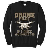 Funny Drone Pilot Design Drone Operator Tall Sweatshirt