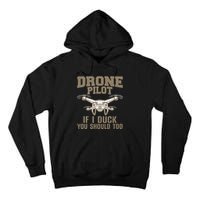 Funny Drone Pilot Design Drone Operator Tall Hoodie