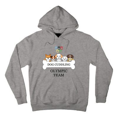 Funny Dog Quote Cuddling Team Cool Animal Tall Hoodie