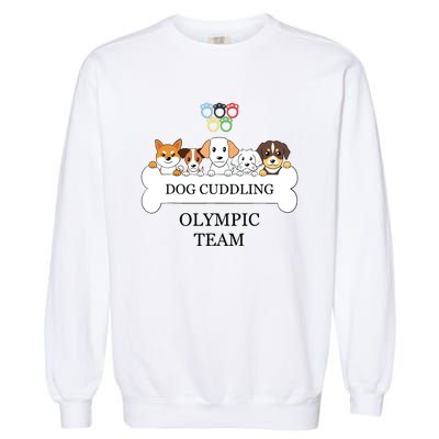 Funny Dog Quote Cuddling Team Cool Animal Garment-Dyed Sweatshirt