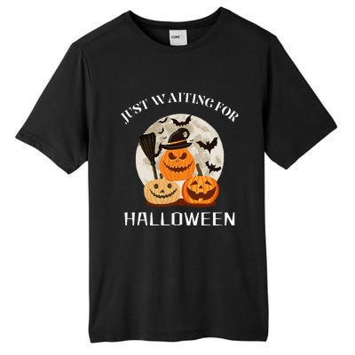 Funny Desgin Quote Just Waiting For Halloween Pumpkins Tall Fusion ChromaSoft Performance T-Shirt