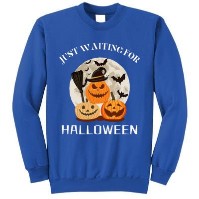 Funny Desgin Quote Just Waiting For Halloween Pumpkins Sweatshirt