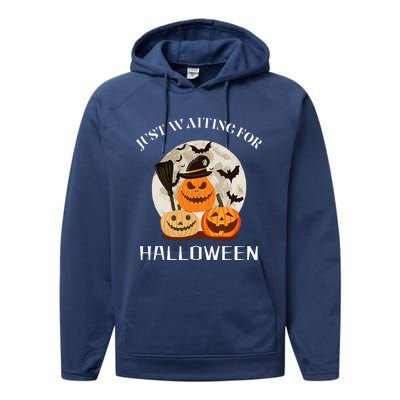 Funny Desgin Quote Just Waiting For Halloween Pumpkins Performance Fleece Hoodie