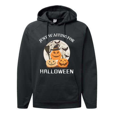 Funny Desgin Quote Just Waiting For Halloween Pumpkins Performance Fleece Hoodie