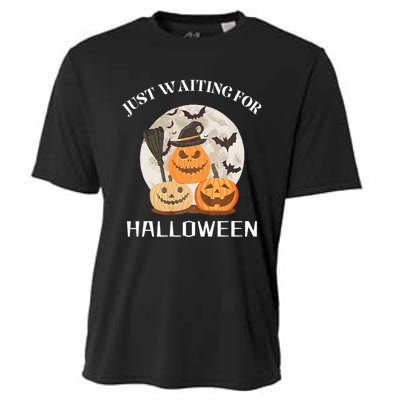 Funny Desgin Quote Just Waiting For Halloween Pumpkins Cooling Performance Crew T-Shirt