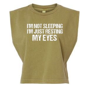 Funny Dad Quote I Am Not Sleeping Im Just Resting My Eyes Garment-Dyed Women's Muscle Tee