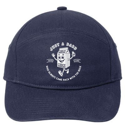 Funny Dad Quot Just A Dad Who Always Came Back With The Milk 7-Panel Snapback Hat