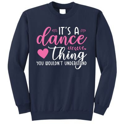 Funny Dance Quotes Sweatshirt