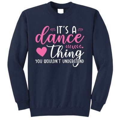 Funny Dance Quotes Tall Sweatshirt