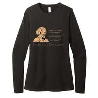 Frederick Douglass Quote For Black History Month Womens CVC Long Sleeve Shirt