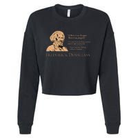 Frederick Douglass Quote For Black History Month Cropped Pullover Crew