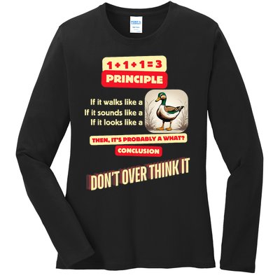 Funny Duck Quote DonT Overthink It Humorous Ladies Long Sleeve Shirt