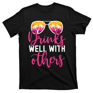 Funny Drinking Quote Girl Trip Drinks Well With Others T-Shirt