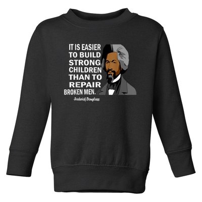 Frederick Douglass Quote Black History Month Toddler Sweatshirt