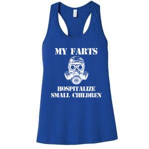 Funny Dad Quote My Farts Hospitalize Small Cool Dad Gift Women's Racerback Tank