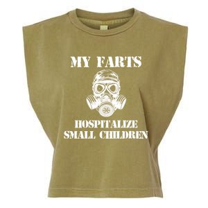 Funny Dad Quote My Farts Hospitalize Small Cool Dad Gift Garment-Dyed Women's Muscle Tee