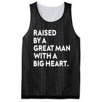 Father’s Day Quote Raised By A Great Man With A Big Heart Mesh Reversible Basketball Jersey Tank